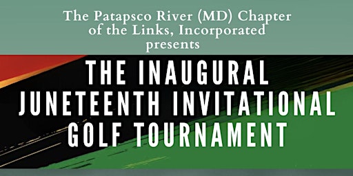 The Inaugural Juneteenth Invitational Golf Tournament primary image