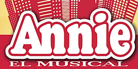 Annie: el musical (26 Octubre)