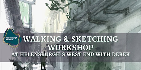 Walking & Sketching Workshop At Helensburgh's West End with Derek