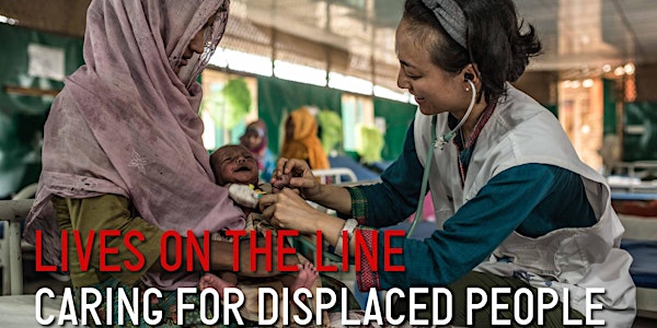 Lives on the Line: Caring for Displaced People