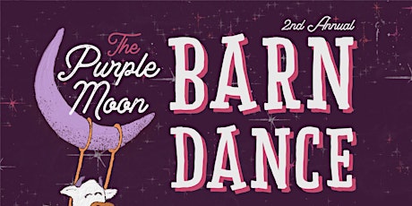 2nd Annual Purple Moon Barn Dance