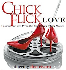 Chick Flick Love presents CHICK FLICK MONDAY-Topic: "BE THE LEADING LADY & MAN IN YOUR LIFE" primary image