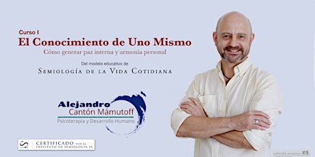 Imagen principal de Curso 1: «El Conocimiento de Uno Mismo» - Qro/Mar - Oct 2 (4 sesiones).