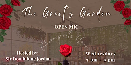 Griot’s Garden: Open Mic