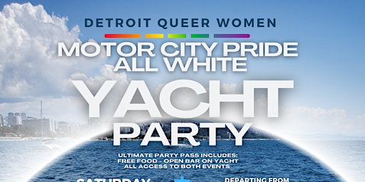 Motor City Pride All White Yacht Party primary image