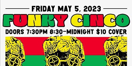 FUNKY CINCO -"THE FUNKIEST CINCO DE MAYO, LIVE MUSIC PARTY IN THE CITY" primary image