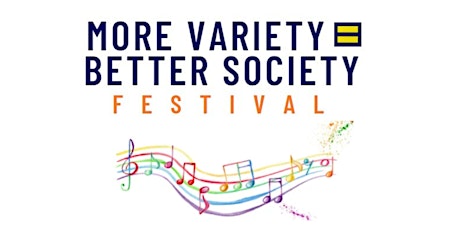 More Variety = Better Society Festival