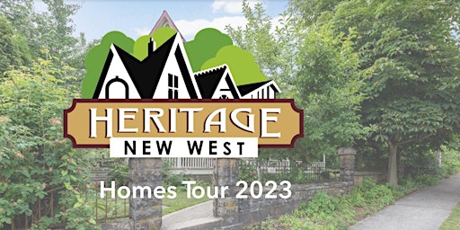 2023 New West Heritage Homes Tour primary image