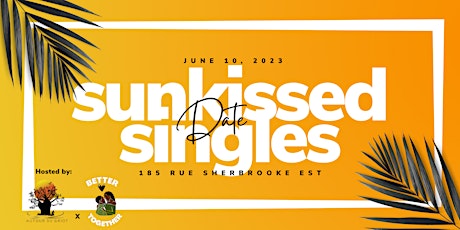 Sun Kissed Singles Date
