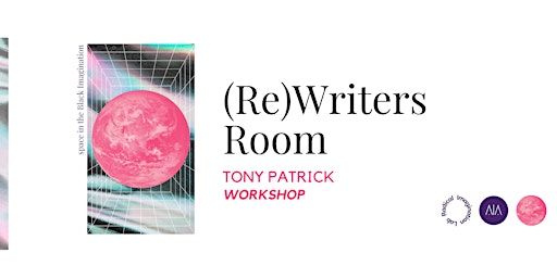 Imagem principal de (Re)Writers Room with Tony Patrick - 6th June