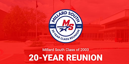 Millard South Class of 2003's 20-YEAR REUNION! (Aug. 11-13, 2023) primary image