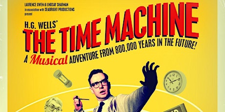 H G Wells’ The Time Machine… a musical adventure primary image