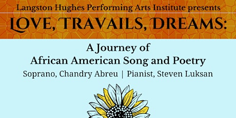 Love, Travails, Dreams: A Journey of African-American Song and Poetry