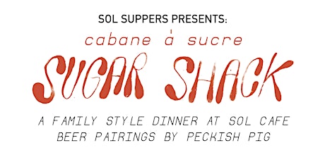 Sol Supper: Sugar Shack primary image