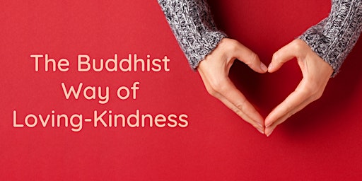 The Buddhist Way of Loving Kindness: In-Depth Buddhism (Jun) primary image