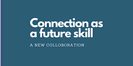 Connection as a Future Skill