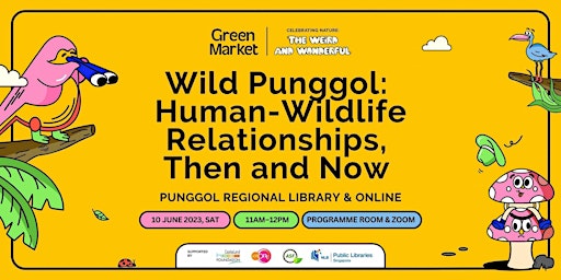 Primaire afbeelding van Wild Punggol: Human-Wildlife Relationships, Then and Now | Green Market