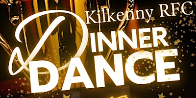 Kilkenny RFC Dinner Dance 2024 primary image