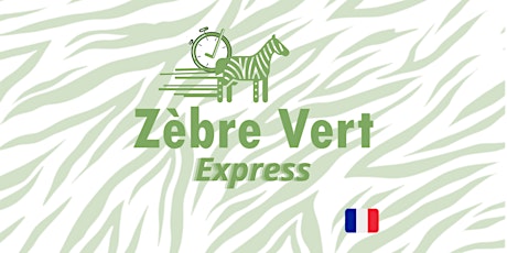 Zèbre Vert Express