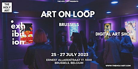 ART ON LOOP - BRUSSELS - Digital Exhibition Show