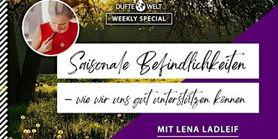 Dufte+Welt+Weekly+Special%3A+%22Saisonale+Befindl