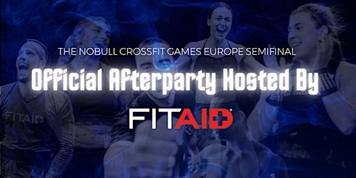 Imagem principal de NOBULL CrossFit Games Europe Semifinal Afterparty hosted by FITAID