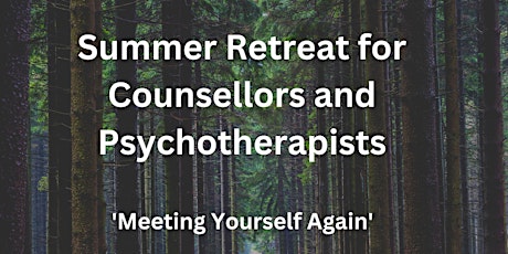 Therapists Summer Retreat July 14th to 16th