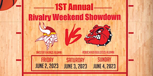 1st Annual Rivalry Weekend Showdown (Inkster Vs Robichaud) primary image