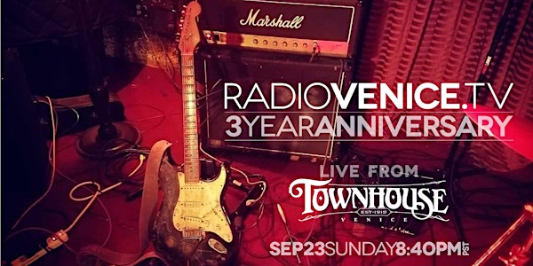 Radio Venice 3 Year Anniversary Show