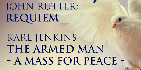 John Rutter -Requiem and Karl Jenkins-The Armed Man- A Mass for Peace primary image