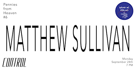 Matthew Sullivan // Pennies From Heaven #6