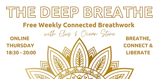 Imagem principal do evento The Deep Breathe Online - Free Weekly Connected Breathwork Journey