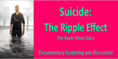 Suicide: The Ripple Effect Documentary and Discussion (South County) primary image
