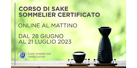 Corso Sake Sommelier Certificato Giugno/Luglio 2023 - Online al mattino