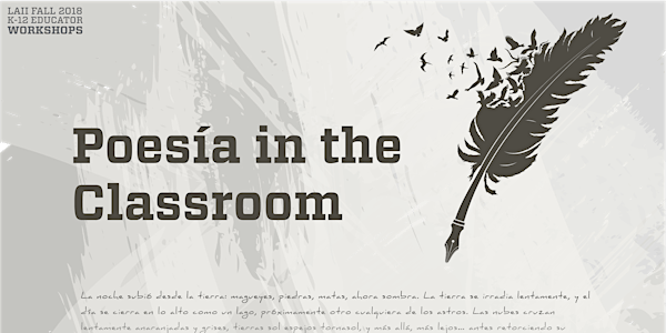 K-12 Educator's Workshop: Poesía in the Classroom