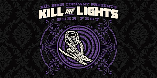 Xul Beer Company Presents: Kill the Lights Beer Festival 2023