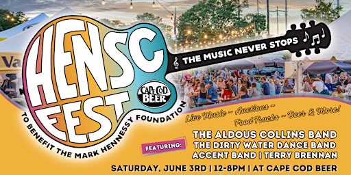 HENSC Fest! Cape Cod Music Festival to Benefit the Mark Hennessy Foundation