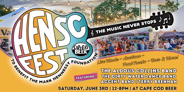 HENSC Fest! Cape Cod Music Festival to Benefit the Mark Hennessy Foundation