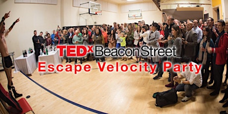 TEDxBeaconStreet Escape Velocity Party primary image