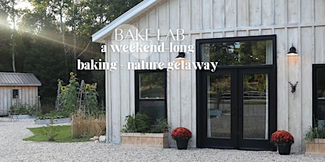 Bake Lab - A Baking + Nature Getaway - October 2023