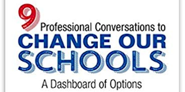 Nine Professional Conversations to Change Our Schools - Auckland
