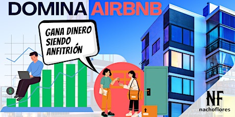 Imagen principal de Domina Airbnb y gana dinero siendo Anfitrión de Rentas de Corto Plazo
