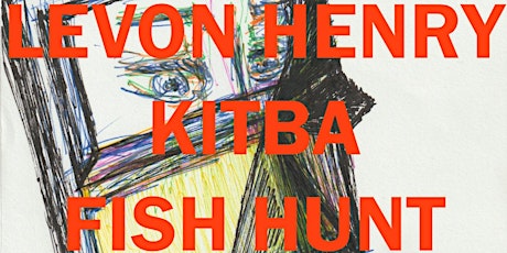 Levon Henry Album Release w/ Kitba & Fish Hunt