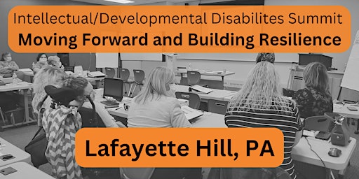 PA Family Summit, Lafayette Hill- Moving Forward and Building Resilience primary image