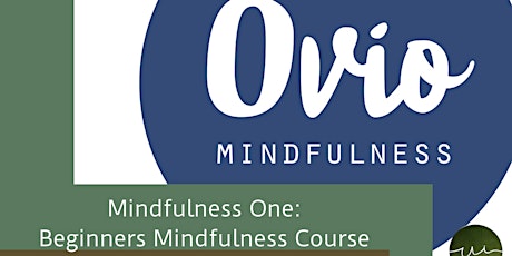 Mindfulness One: Beginners Mindfulness Course primary image