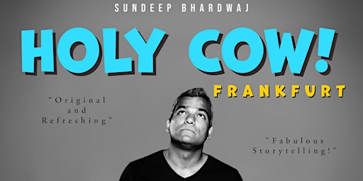 HOLY COW!  - Sundeep Bhardwaj | Standup Comedy | Frankfurt