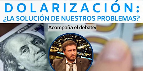 Dolarización, ¿la solución de nuestros problemas? primary image