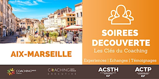 Image principale de 31/05/23 - Soirée découverte "les clés du coaching" à Aix-Marseille