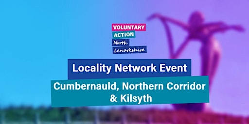 Imagem principal do evento NL CVS Locality Network Event - Cumbernauld, Northern Corridor & Kilsyth