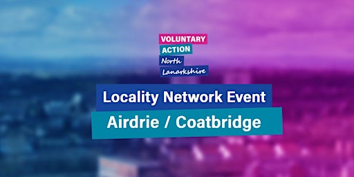 Imagem principal de NL CVS Locality Network Event - Airdrie & Coatbridge